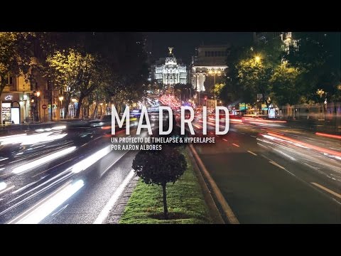 Timelapse y Hyperlapse Madrid