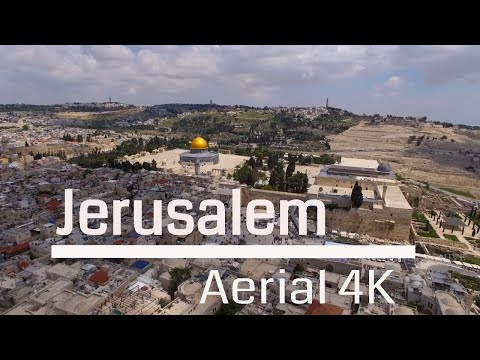 Jerusalem From the air in 4K