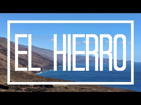 El Hierro - Islas Canarias - Travel Video 2017