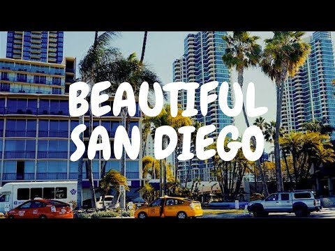 BEAUTIFUL SAN DIEGO 4k