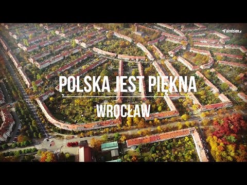 Polska jest piękna. Wrocław 4K UHD