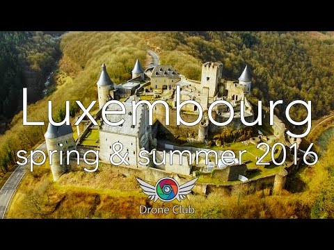 Luxembourg Spring &amp; Summer 4K - Filmed with DJI Phantom 3 Professional drone (2016)