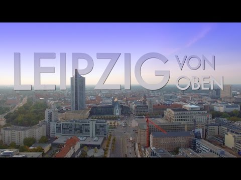 LEIPZIG VON OBEN Showreel (Drone Aerial Video)